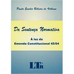 Livro - da Sentença Normativa: a Luz da Emenda Constitucional 45/04