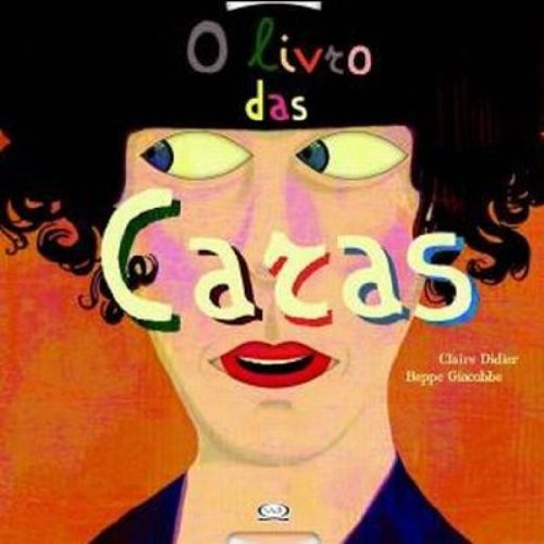 Livro das Caras, o - Capa Dura - Claire Didier