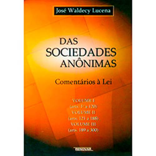 Livro - das Sociedades Anônimas: Comentários à Lei - 3 Volumes