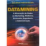 Livro - Datamining - a Mineração de Dados no Marketing, Medicina, Economia, Engenharia e Administração