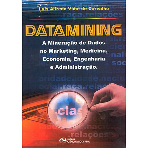 Livro - Datamining - a Mineração de Dados no Marketing, Medicina, Economia, Engenharia e Administração
