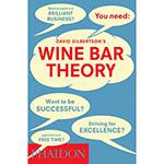 Livro - David Gilbertson's Wine Bar Theory