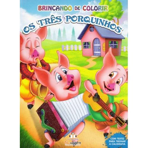 Livro de Colorir Infantil - Brincando de Colorir os Três Porquinhos - 1ª Edição