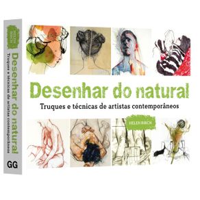 Livro de Desenho - Desenhar do Natural - Truques e Técnicas de Artistas Contemporâneos