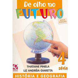 Livro - de Olho no Futuro - História e Geografia - 4ª Série - Nova Edição