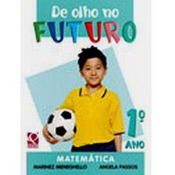 Livro - de Olho no Futuro: Matemática - 1º Ano
