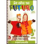 Livro - de Olho no Futuro - Português - 3ª Série - Nova Edição - Consumível