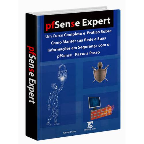 Livro de PfSense em Português - PfSsense Expert - um Curso Completo e Prático - Passo a Passo