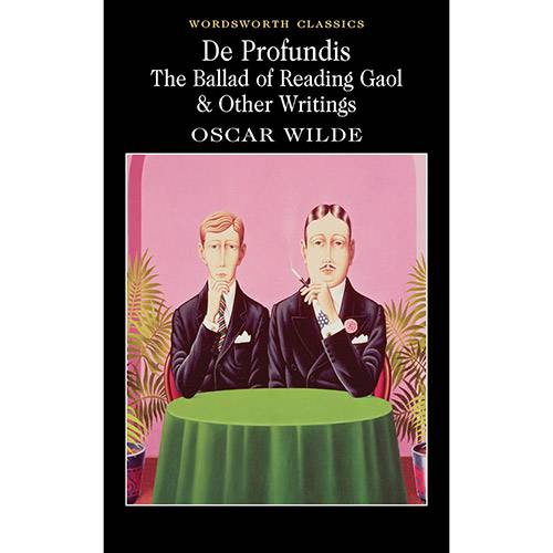 Livro - de Profundis, The Ballad Of Reading Gaol & Other Writings