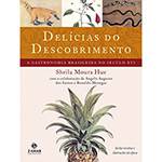 Livro - Delícias do Descobrimento - a Gastronomia Brasileira no Século XVI