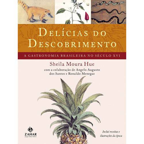 Delícias do Descobrimento: a Gastronomia Brasileira no Século XVI