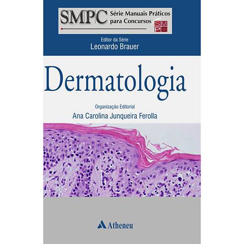 Livro - Dermatologia - Série Manuais Práticos para Concursos