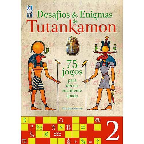 Livro - Desafios & Enigmas de Tutankamon: 75 Jogos para Deixar Sua Mente Afiada - Volume 2