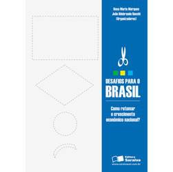 Livro - Desafios para o Brasil - Como Retomar o Crescimento Econômico Nacional?