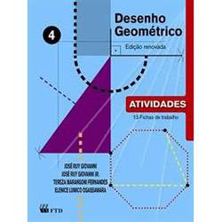 Livro - Desenho Geométrico: Atividades Vol. 4 - Ensino Fundamental 9º Ano / 8ª Série
