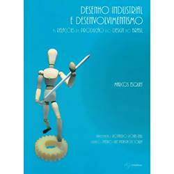 Livro - Desenho Industrial e Desenvolvimentismo - as Relações de Produção de Design no Brasil