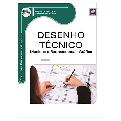 Livro - Desenho Técnico: Medidas e Representação Gráfica - Série Eixos