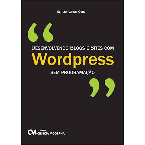 Livro - Desenvolvendo Blogs e Sites com Wordpress Sem Programação