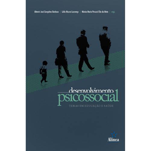 Livro - Desenvolvimento Psicossocial - Temas em Educação e Saúde