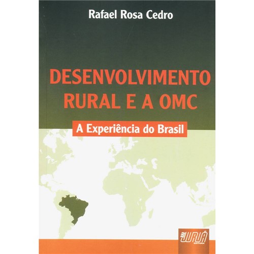 Livro - Desenvolvimento Rural e a OMC - a Experiência do Brasil