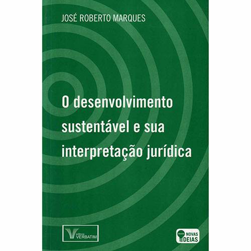 Livro - Desenvolvimento Sustentável e Sua Interpretação Jurídica, o
