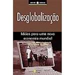 Livro - Desglobalização - Ideias para uma Nova Economia Mundial .