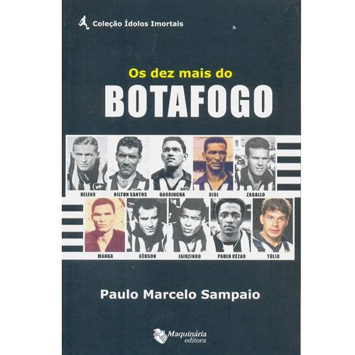Livro - Dez Mais do Botafogo, os
