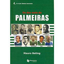 Livro - Dez Mais do Palmeiras, os - Coleção Ídolos Imortais
