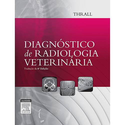 Livro - Diagnóstico de Radiologia Veterinária