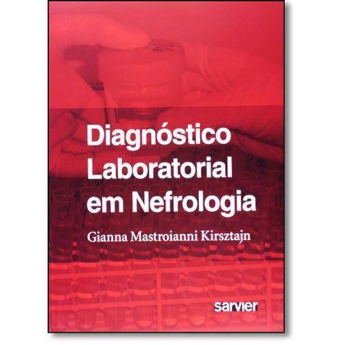 Livro - Diagnóstico Laboratorial em Nefrologia - Kirsztajn