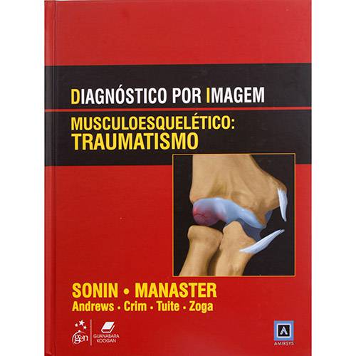 Livro - Diagnóstico por Imagem : Musculoesquelético - Traumatismo