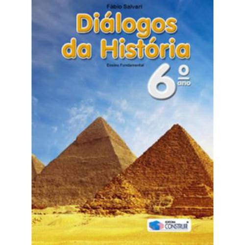 Livro - Diálogos da História - Ensino Fundamental - 6º Ano