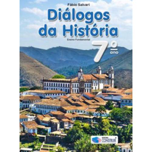 Livro - Diálogos da História - Ensino Fundamental - 7º Ano