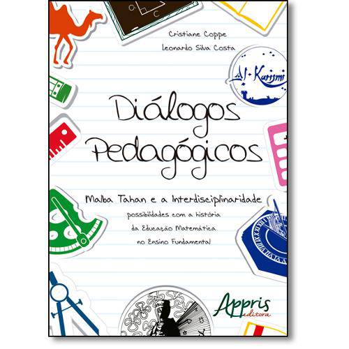 Livro - Diálogos Pedagógicos: Malba Tahan e a Interdisciplinaridade