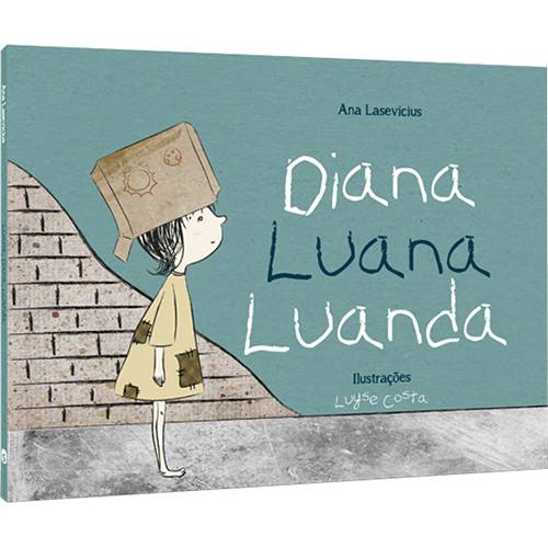 Livro - Diana, Luana, Luanda - Coleção Sonhos de Ser