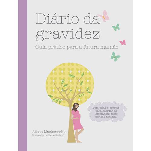 Livro - Diário da Gravidez - Guia Prático para a Futura Mamãe