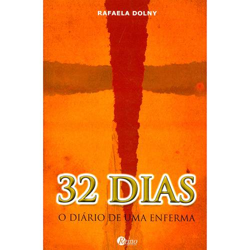 Livro - 32 Dias - o Diário de uma Enferma