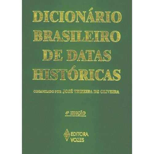 Livro - Dicionário Brasileiro de Datas Históricas