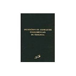 Livro - Dicionário de Conceitos Fundamentais de Teologia