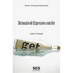 Livro - Dicionário de Expressões com Get: Inglês - Português