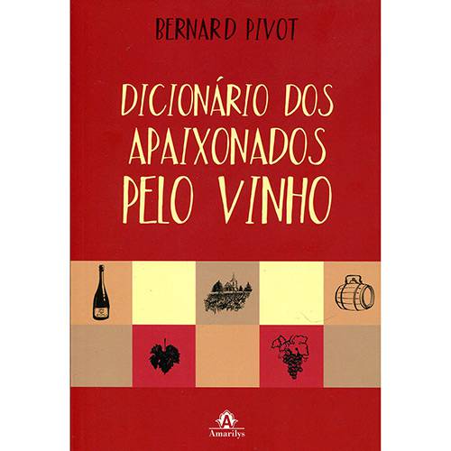 Livro - Dicionário dos Apaixonados Pelo Vinho