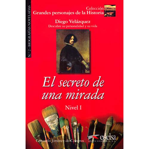 Livro - Diego de Velázquez - El Secreto de Una Mirada - Nivel 1