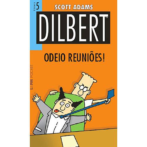 Livro - Dilbert 5 - Odeio Reuniões!