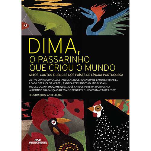 Livro - Dima, o Passarinho que Criou o Mundo