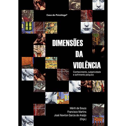 Livro - Dimensões da Violência - Conhecimento, Subjetividade e Sofrimento Psíquico