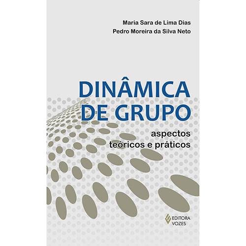 Livro - Dinâmica de Grupo: Aspectos Teóricos e Práticos