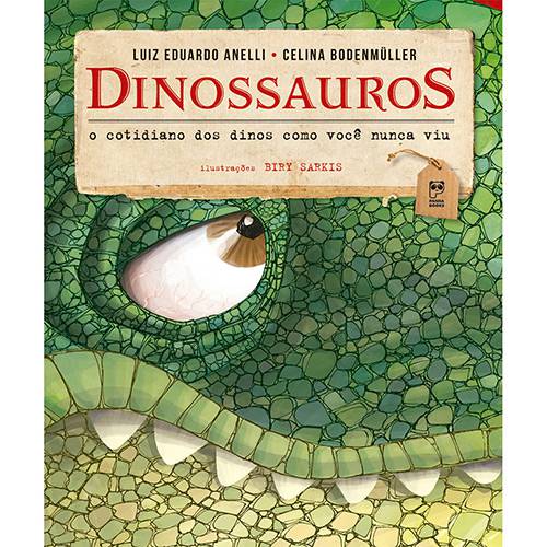 Livro - Dinossauros: o Cotidiano dos Dinos Como Você Nunca Viu