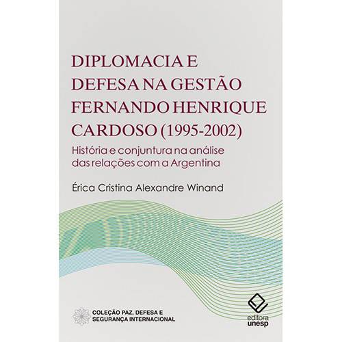 Livro - Diplomacia e Defesa na Gestão Fernando Henrique Cardoso (1995-2002)