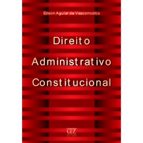 Livro - Direito Administrativo Constitucional