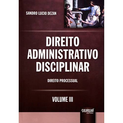 Livro - Direito Administrativo Disciplinar: Direito Processual